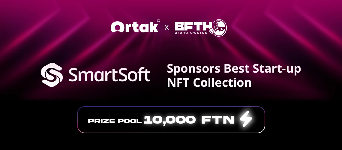 SmartSoft Sponsors Best Start-up NFT Collection and Joins the Ortak x B.F.T.H. Arena Awards 2025