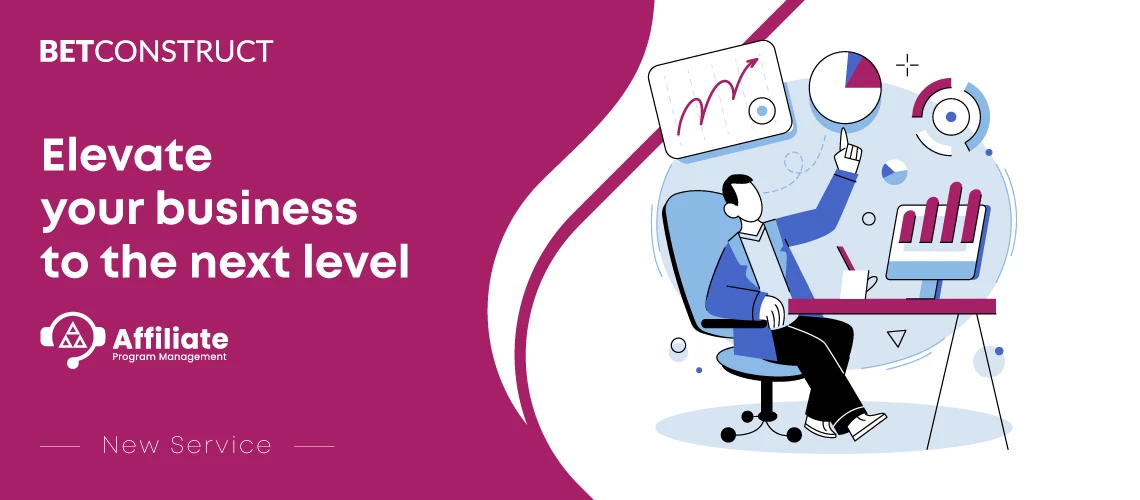BetConstruct Expands Its List of Offerings with a New Affiliate Program Management Service