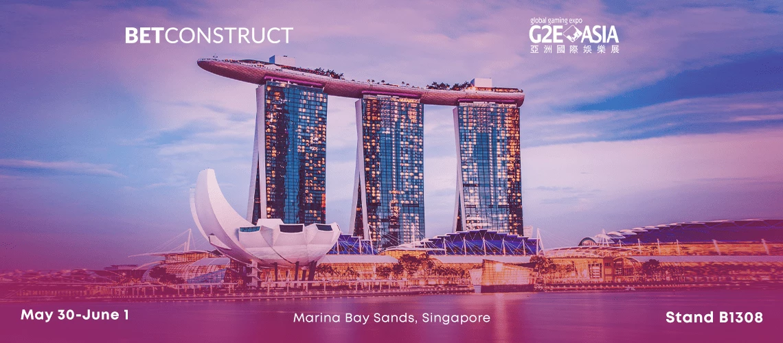 Meet BetConstruct at G2E Asia in Singapore