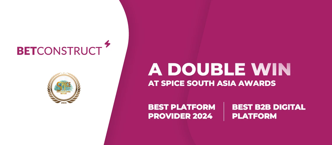 BetConstruct’s Double Triumph at SPiCE SOUTH ASIA AWARDS: Best Platform Provider & B2B Digital Platform